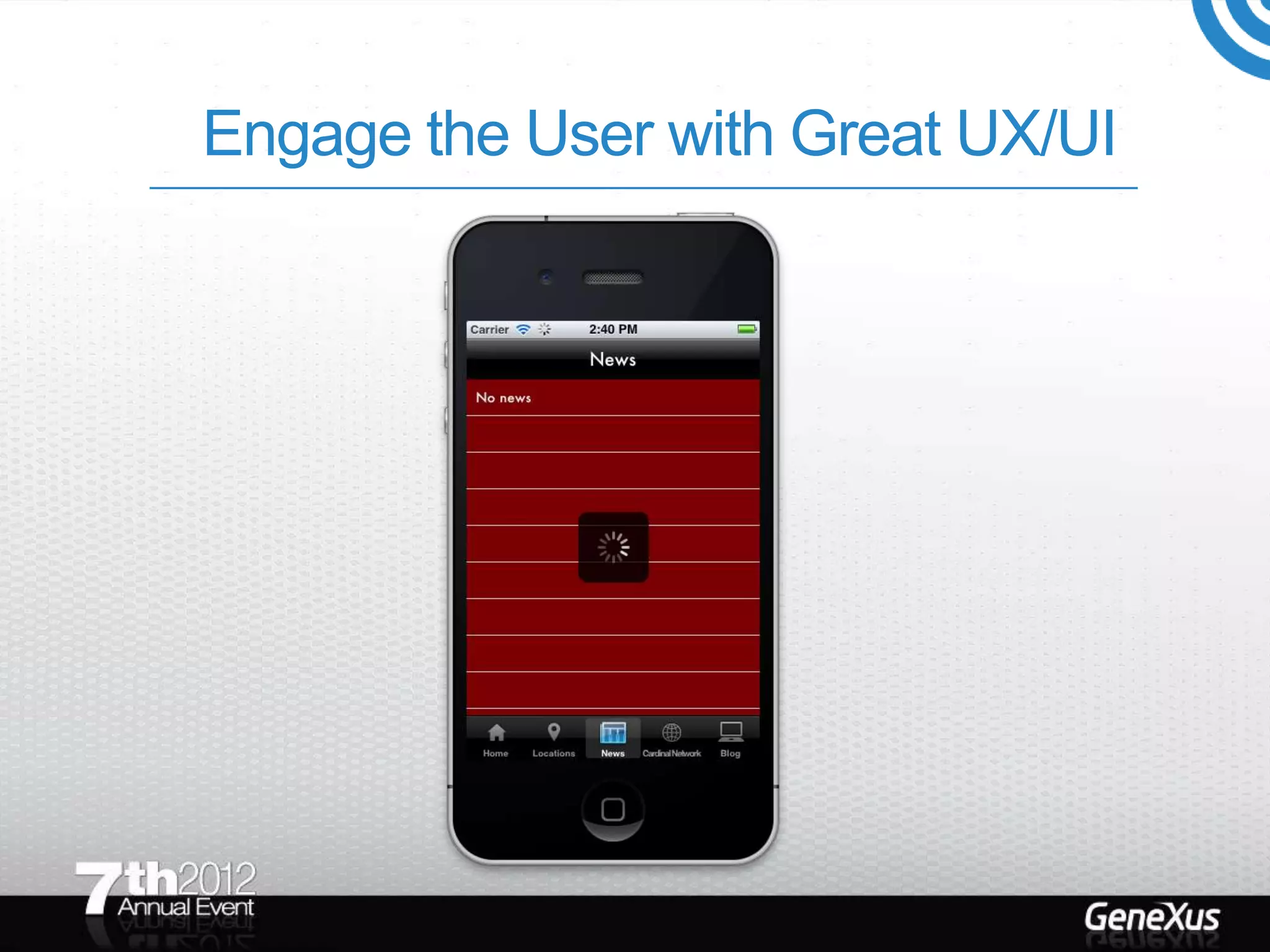 Engage the User with Great UX/UI
 