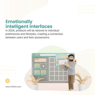 UXUI Trends 2024 | 47Billion