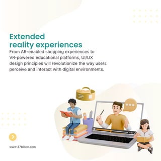 UXUI Trends 2024 | 47Billion