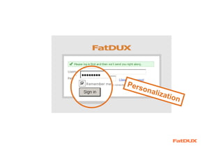 Pers
     o   naliz
               a   tion
 