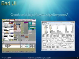 27 June 200928Bad UICheck out http://www.buigallery.com/