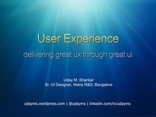 User Experience delivering great ux through great ui 