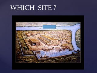 WHICH SITE ?
 