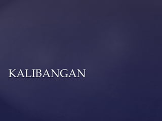 KALIBANGAN
 