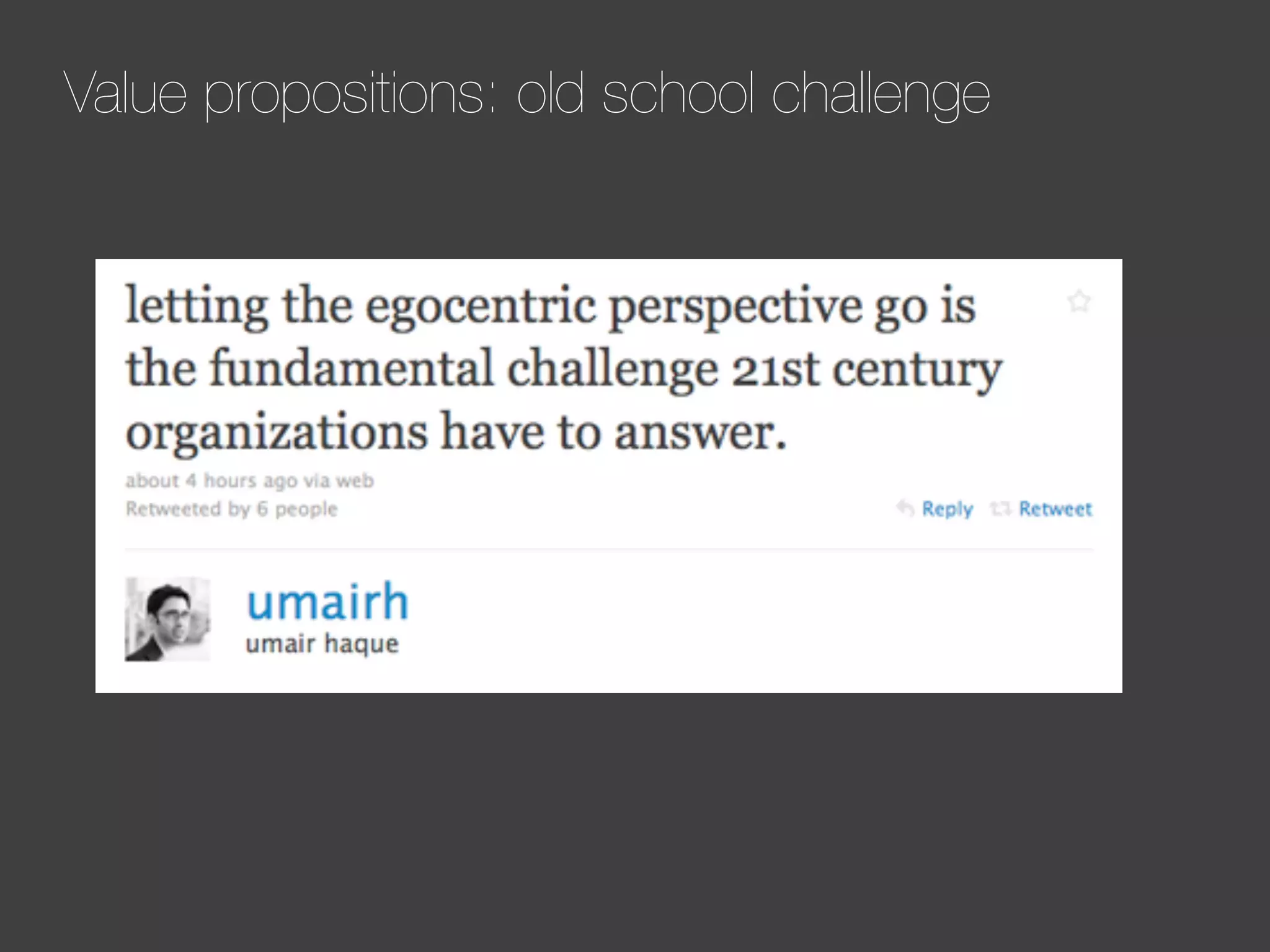 Value propositions: old school challenge

 