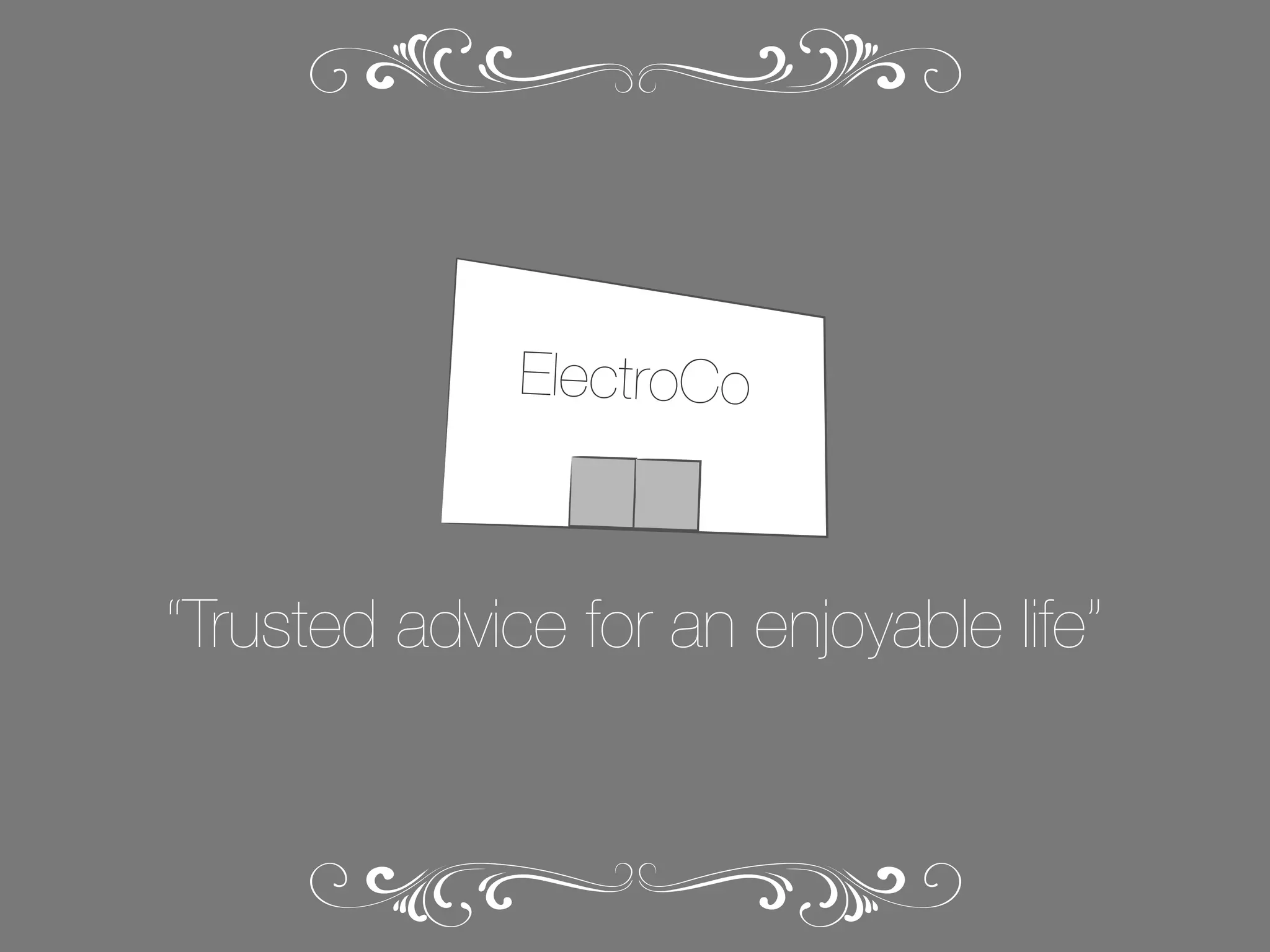ElectroCo

“Trusted advice for an enjoyable life”

 