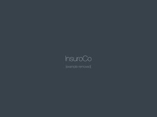 InsuroCo
[example removed]

 