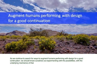 Acting naturally: why design needs ecological psychology Slide 99
