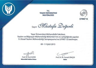 Mustafa Değerli – 2015 – IX. Ulusal Yazılım Mühendisliği Sempozyumu (UYMS 2015)