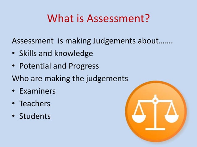 Why assessment? | PPTX | Educational Assessment | Education