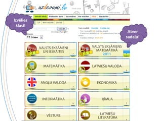 Izvēlies klasi! Atver 岹ļ! 