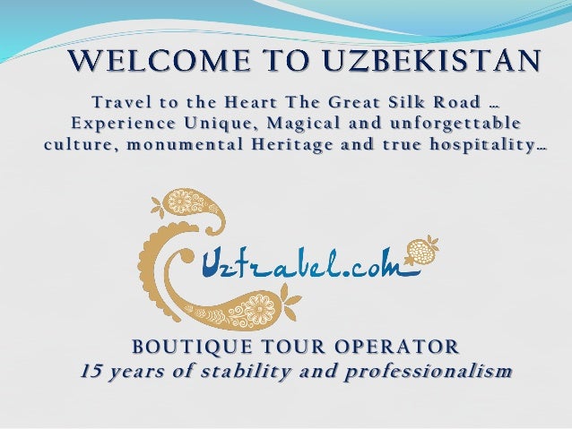 Uzbekistan - The Gem of the Silk Road in Central Asia