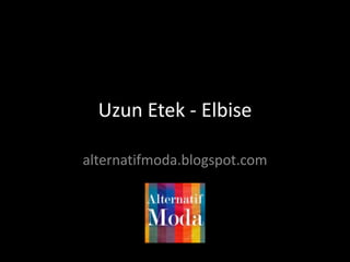Uzun Etek - Elbise alternatifmoda.blogspot.com 