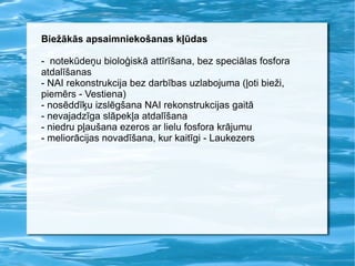 Apdraudējumu nozīmīgums notekūdeņi, tiešās ieplūdes 