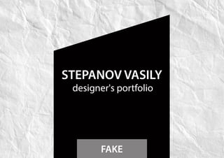 V.Stepanov Portfolio Fake Works