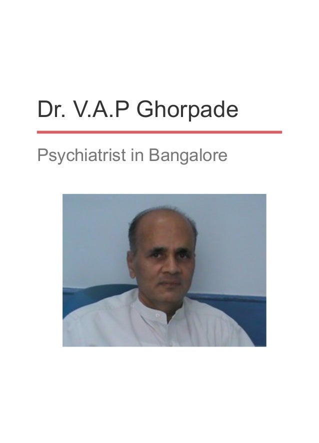 Dr. V.A.P Ghorpade Psychiatrist in Bangalore