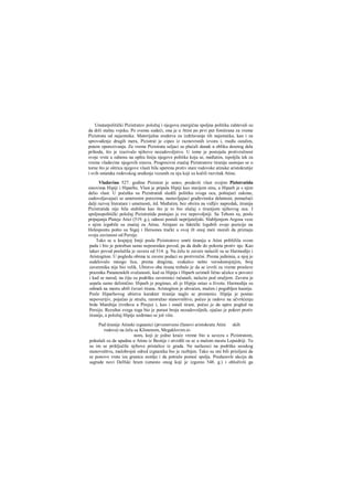 Unutarpolitički Pizistratov položaj i njegova energična spoljna politika zahtevali su
da drži stalnu vojsku. Po svemu sudeći, ona je u Atini po prvi put fomiirana za vreme
Pizistrata od najamnika. Materijalna sredstva za izdržavanje tih najamnika, kao i za
sprovođenje drugih mera, Pizistrat je cipeo iz raznovrsnih izvora i, rneđu ostalim,
putem oporezivanja. Za vreme Pizistrata seljaci su plaćali danak u obliku desetog dela
prihoda, što je izazivalo njihovo nezadovoljstvo. U tome je postojala protivrečnost
svoje vrste u odnosu na opštu liniju njegove politike koja se, međutim, ispoljila tek za
vreme vladavine njegovih sinova. Progresivni značaj Pizistratove tiranije sastojao se u
torne što je oštrica njegove vlasti bila uperena protiv stare rodovske atinske aristokratije
i svih ostataka rodovskog uređenja vezanih za nju koji su kočili razvitak Atine.
Vladavina 527. godine Pizistrat je umro, predavši vlast svojim Pizistratida
sinovima Hipiji i Hiparhu. Vlast je pripala Hipiji kao starijem sinu, a Hiparh je s njim
delio vlast. U početku su Pizistratidi sledili politiku svoga oca, poštujući zakone,
zadovoljavajući se umerenim porezima, nastavljajuci građevinsku delatnost, pomažući
dalji razvoj literature i umetnosti, itd. Međutim, bez obzira na vidljiv napredak, tiranija
Pizistratida nije bila stabilna kao što je to bio slučaj s tiranijom njihovog oca. I
spoljnopolitički položaj Pizistratida postajao je sve nepovoljniji. Sa Tebom su, posle
pripajanja Plateje Atici (519. g.), odnosi postali neprijateljski. Slabljenjem Argosa veze
s njim izgubile su značaj za Atinu. Atinjani su faktički lzgubili svoje pozicije na
Helespontu pošto su Sigej i Hersones trački u ovoj ilt onoj meii morali da priznaju
svoju zavisnost od Persije.
Tako se u krajnjoj liniji posle Pizistratove smrti tiranija u Atini približila svom
padu i bio je potreban samo neposredan povod, pa da dođe do pokreta protiv nje. Kao
takav povod poslužila je zavera od 514. g. Na čelu te zavere nalazili su se Harmodije i
Aristogiton. U pogledu obima te zavere podaci su protivrečni. Prema jedninia, u njoj je
sudelovalo mnogo lica, prema dmgima, svakalco nešto verodostojnijim, broj
zaverenika nije bio velik. Ubistvo oba tirana trebalo je da se izvrši za vreme proslave
praznika Panatenskih svečanosti, kad su Hipija i Hiparh uzimali lično učešce u povorci
i kad se narod, na čiju su podršku zaverenici računali, nalazio pod oružjem. Zavera je
uspela samo delimično. Hiparh je poginuo, ali je Hipija ostao u životu. Harmodija su
odmah na mestu ubili čuvari tirana. Aristogiton je uhvaćen, mučen i pogubljen kasnije.
Posle Hiparhovog ubistva karakter tiranije naglo se promenio. Hipija je postao
nepoverijiv, pojačao je stražu, razoružao stanovništvo, počeo je radove na učvršćenju
brda Munihija (tvrđava u Pireju) i, kao i ostali tirani, počeo je da upire pogled na
Persiju. Rezultat svega toga bio je porast broja nezadovoljnih, ojačao je pokret protiv
tiranije, a položaj Hipije uzdrmao se još više.
Pad tiranije Atinski izgnanici (prvenstveno članovi aristokratu Atini skih
rodova) na čelu sa Klistenom, Megaklovim.si-
nom, koji je jedno kraće vreme bio u savezu s Pizistratom,
pokušali su da upadnu u Atinu iz Beotije i utvrdili su se u malom mestu Lepsidriji. Tu
su im se priključile njihove pristalice iz grada. Ne nailazeci na podršku seoskog
stanovništva, malobrojni odred izgnanika bio je razbijen. Tako su oni bili prisiljeni da
se ponovo vrate iza granica zemlje i da potraže pomoć spolja. Preduzevši akciju da
sagrade novi Delfski hram (umesto onog koji je izgoreo 548. g.) i obloživši ga
 