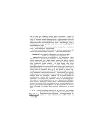 vljali su samo deo celokupne imovine jednog robovlasnika. Troškovi za
organizaciju takvih radionica, uključujući i izdatke za kupovinu ili iznajmljivanje
robova, za opremanje radionice, nabavku sirovina i primitivnog alata, obično nisu
angažovali celokupno imanje bogatog robovlasnika. Dobit postignutu u trgovini ili
zanatskoj proizvodnji robovlasnik obično nije ulagao u proširenje posla, već ju je
koristio za razne kreditne operacije: ona je pretvarana u zelenaški kapital ili
ulagana u kupovinu zemlje.
Na taj način vlasnik jedne zanatske radionice često je bio u isto vreme i
trgovac i zelenaš, a ponekad i zemljoposednik.
Sve što je ovde rečeno svedoči ο relativno skromnim razmerama razvitka
zanatske proizvodnje u Grčkoj V veka pre n.e., i njenom statičnom karakteru.
Organizacija Prikazi zanatskih radionica koje često nalazimo na rada u
crtežima vaza omogućuju nam da objasnimo i te-
ergasteriji hničku opremu nekih ergasterija. U svim tim prikazima vidimo
grčku radionicu sa njenom veoma primitivnom tehničkom opremom i niskim
nivoom produktivnosti rada. Skoro potpuno odsustvo bilo kakvih tehničkih
naprava, kojima bi se olakšao ili ubrzao proces proizvodnje, predstavlja jednu od
bitnih karakteristika grčkog zanatstva. Već saraa primena rada robova
predstavljala je kočnicu za napredak tehnike. Totalna ekonomska
nezainteresovanost roba za svoj rad, s jedne strane, jeftinoca radne snage i trka za
maksimalnim profitom, s druge strane sve je to predstavljalo razlog zašto su
izvesna oruđa za proizvodnju, koja su već bila poznata u antičko doba,
primenjivana samo u retkim slučajevima. Trka za profitom terala je robovlasnike
koji su eksploatisali robovski rad po rudnicima i kamenolomima da ne misle na
poboljšanje opreme u rudarskim jamama, na primenu pokretnih valjaka, itd. Grčka
ergasterija nema ništa zajedničko s fabrikom. Ona tek pomalo podseća na
manufakturu, jer u antičko doba ne nalazimo ono što je karakteristično za
manufakturu: „kolektivnog radnika, radnika koji se sastoji od mnogih pojedinaca".
Robovlasnici su ponekad iznajmljivali svoje robove dragim licima. Rad takvih
robova naročito je primenjivan u rudarstvu, manje u drugim granama proizvodnje.
Ponekad je robovlasnik pružao robu mogućnost da vodi samostalno gazdinstvo uz
obavezu da svom gospodaru plaća određenu svotu. Ponekad je takav rob odlazio u
najam kod dragog robovlasnika. Među vlasnicima radionica često se susreću
meteci.
To što je u Grčkoj preovladavao robovski rad ne znači da je rad slobodnih
proizvođača bio sasvim potisnut. Posebna karakteristika grčke
zanatske proizvodnje sastojala se u tomgJiCLSjjzanadije, bez
obzira na veliku zainteresovanost grčkih država za
Uloga slobodnog
rada u zanatskoj
proizvodnji
 