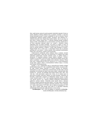 čkoj, sudeći prema onome što pruža postojeći arheološki materijal. Stvara se
utisak određenog stilskog jedinstva koji je potpuno razumljiv u uslovima
širenja kulturnog uticaja iz centara zajedničkih za celu tu teritoriju. Pojava
mnogobrojnih imitacija kritskog posuđa „dvorskog" stila pokazuje da i
mikenska keramika nije izbegla uticaj kritske kulture, iako se taj uticaj na
njoj oseća u znatno manjoj meri. U oblicima lokalnog posuđa, karakteru
njegove izrade i ornamenlike čuva se mesni kolorit. I još više, činjenica da se
na Kritu pojavljuju mikenski pehari već svedoči ο obratnom uticaju
mikenskog stila na kritsku keramiku. Taj proces ne opaža se samo na
keramici. Freske iz Knososa koje potiču iz druge polovine XV veka u mnogo
čemu su sličnije freskama iz Mikene i Tirinta, nego freskama iz Festosa i
Hagija-Trijade. Isto se može reći i ο knososkom dvorcu čije su prestone
prostorije po svom planu i veličini donekle slične palatama kontinentalne
Grčke. Što se tiče pisma, ο njemu će biti reči kasnije.
Građevinarstvo predstavlja jedino područje koje je potpuno očuvalo
mesne karakteristike u doba koje ovde analiziramo. Ni megaron koji među
mikenskim građevinama zauzima centralno mesto, ni grobne komore s
dromosom, ni kupolaste grobnice nemaju nikakve analogije s Kritom.
Ukoliko su se na Kritu u XVI-X1II veku i pojavljivale grobnice takvog tipa,
njihovo poređenje s grobnicama Helade jasno pokazuje imitaciju. Preraa
tome, čak i u drugoj polovini XVI-XV veka pre n.e. tj. u vreme kulminacije
uticaja Krita, njegovi odnosi s kontinentalnom Grčkom imaju u izvesnoj
meri karakter obostranog procesa.
Kasnije, u vezi s katastrofom koja je prouzrokovala konačnu propast
kritskih palata krajem XV veka i propadanje kritske kulture, taj proces slabi.
Pa ipak, kritska kultura nastavlja sa svojim uticajem na kontinent.
Interesantno je to da se u doba kad je umetnost Krita već bila zašla u period
propadanja na kontinentu još dugo čuvaju njene mlađe i zdravije forme, dok
konačno tzv. „dvorski" stil poslednje delo kritske kulture (XIV, ΧΙΠ i ΧΠ
vek) nije i ovde preovladao u punoj meri. Istina, ovo se odnosi samo na
proizvode od metala, slonovače, fajansa, na rezano kamenje i delimično na
keramiku. Građevinska uraetnost na balkanskom kopnu razvija se dalje
svojim vlastitim putem. U XIV veku izgradnja kupolastih grobnica dostiže
svoj najveći procvat. Tzv. Atrejeva grobnica predstavlja monumentalnu
građevinu savršene tehnike. Unutrašnje strane njenih zidova i dromosi
obloženi su glatkim pločama pravilnog oblika i vrlo lepe izrade. Nadvratnik
unutrašnjih vrata pokriven je reljefima i ukrasima od bronze. Ako se uporede
ovi i njima slični grobovi XTV-XH[ veka sa njihovim prototipom iz XVI
veka koji je sličan, onda postaje jasno kako je ta specifično mikenska
arhitektonska forrna doživela velike promene u svom razvoju.
Fortifikacijska U XIV i ΧΠΙ vek spadaju i svi spomenici mii dvorska
kenske fortifikacijske i dvorske arhitekture koji
 