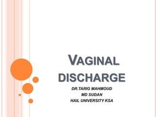 Vaginal disgarge