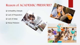 Acadmic Pressure | PPTX
