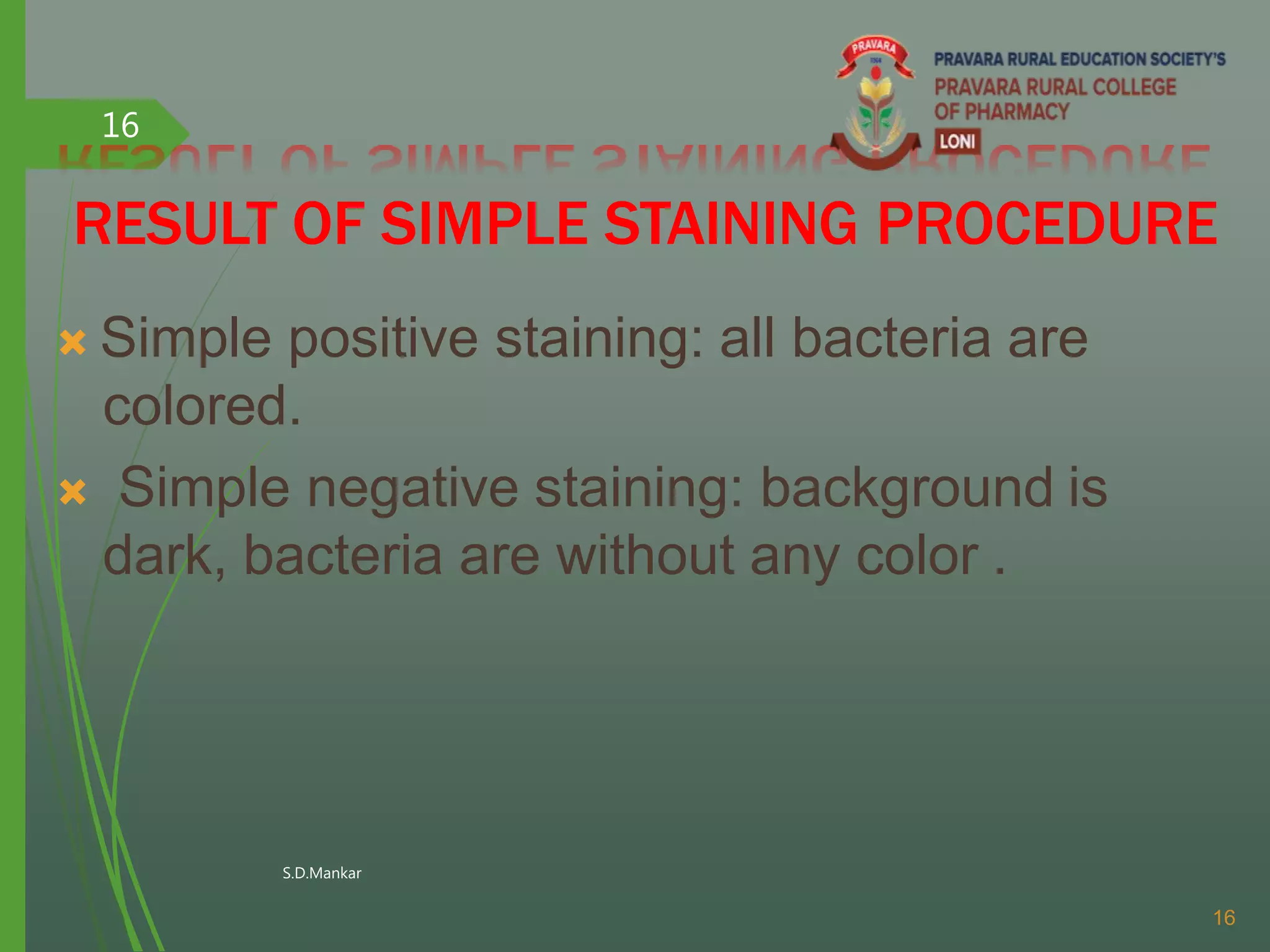 Identification of bacteria by using different staining techniques like ...