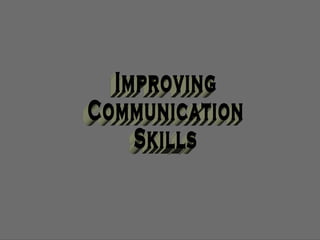 Improving Communication Skills 