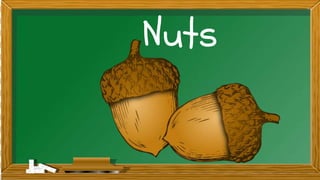 Nuts
 