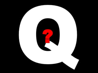 Q ? 