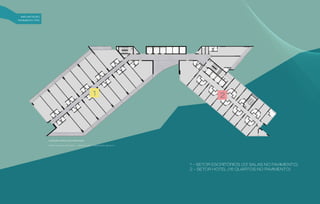 1 – Setor Escritórios (22 salas no pavimento)
2 – Setor Hotel (16 quartos no pavimento)
1 2
Ilustração artística da implantação
IMplantação
pavimento TIPO
Planta do pavimento tipo – referente ao 7º pavimento da torre.
 