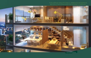 Perspectiva ilustrada das salas duplex
Inteligência arquitetônica. Ambientes modernos.
Beleza e funcionalidade em horário comercial.
 