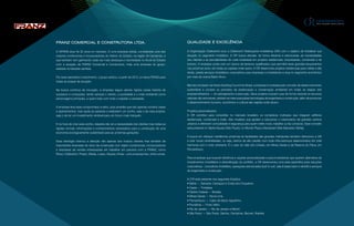 Franz comercial e construtora ltda.
A VIFRAN atua há 35 anos no mercado. É uma empresa sólida, considerada uma das
maiores construtoras e incorporadoras do interior do Estado, na região de Campinas, e
que também vem ganhando cada vez mais destaque e notoriedade no litoral do Estado
com a atuação da FRANZ Comercial e Construtora, mais uma empresa do grupo,
sediada na baixada santista.
Por esse expressivo crescimento, o grupo adotou, a partir de 2012, a marca FRANZ para
todas as praças de atuação.
Na busca contínua da inovação, a empresa segue valores rígidos nessa história de
sucessos e conquistas, tendo sempre o cliente, a sociedade e o meio ambiente como
personagens principais, a quem trata com todo o respeito e seriedade.
A empresa leva esse compromisso a sério, pois acredita que não apenas constrói casas
e apartamentos, mas ajuda as pessoas a realizarem um sonho, seja o da casa própria,
seja o de ter um investimento rentável para um futuro mais tranquilo.
E na hora de criar esse sonho, respeita não só a necessidade dos clientes mas todas as
rígidas normas, informações e conhecimentos necessários para a construção de uma
economia ecologicamente sustentável para as próximas gerações.
Essa ideologia chamou a atenção não apenas dos nossos clientes mas também de
importantes empresas do ramo da construção civil, sejam construtoras, incorporadoras
e empresas de vendas interessadas em trabalhar em parceria com a FRANZ, como
Rossi, Odebrecht, Pratec, Madia, Lopes, Abyara, Kinea – uma empresa Itaú, entre outras.
Qualidade e excelência
A Organização Odebrecht criou a Odebrecht Realizações Imobiliárias (OR) com o objetivo de fortalecer sua
atuação no segmento imobiliário. A OR busca atender, de forma eficiente e estruturada, as necessidades
dos clientes e as peculiaridades de cada localidade em projetos residenciais, empresariais, comerciais e de
turismo. A empresa conta com um banco de terrenos qualificados que permitirá fazer grandes lançamentos
nos próximos anos, em todas as capitais onde opera. A OR desenvolve projetos residenciais para média e alta
renda, presta serviços imobiliários corporativos para empresas e investidores e atua no segmento econômico
por meio da marca Bairro Novo.
Membro fundador da Green Building Council do Brasil, a empresa é norteada pelo conceito de desenvolvimento
sustentável e cumpre os preceitos da preservação e conservação ambiental em todas as etapas dos
empreendimentos — do planejamento à execução. Seus projetos buscam usar de forma racional os recursos
naturais não renováveis, adotam as mais avançadas tecnologias de engenharia e construção, além de promover
o desenvolvimento humano, econômico e cultural das regiões onde atuam.
Projetos personalizados
A OR contribui para consolidar no mercado brasileiro os complexos multiusos que integram edifícios
residenciais, comerciais e malls. São modelos que ajudam a solucionar o crescimento de grandes centros
urbanos e oferecem comodidade e segurança para quem neles mora, trabalha ou faz compras. Esse conceito
está presente no Alpha Square (São Paulo), no Mundo Plaza e Boulevard Side (Salvador, Bahia).
A busca em oferecer residências próximas às facilidades das grandes metrópoles também direcionou a OR
a criar novas centralidades, ou seja, bairros de alto padrão com toda infra-estrutura desenvolvidos em total
harmonia com o meio ambiente. É o caso do Vale dos Cristais, em Minas Gerais e da Reserva do Paiva, em
Pernambuco.
Para empresas que buscam eficiência e opções personalizadas e para investidores que querem alternativa de
investimentos imobiliários e diversificação do portfólio, a OR desenvolveu uma área específica para soluções
corporativas - consultoria imobiliária, operações estruturadas (buit to suit, sale & lease back e retrofit) e serviços
de engenharia e construção.
A O´R está presente nos seguintes Estados:
• Bahia — Salvador, Camaçari e Costa dos Coqueiros
• Ceará — Fortaleza
• Distrito Federal — Brasília
• Minas Gerais — Nova Lima
• Pernambuco — Cabo de Santo Agostinho
• Rondônia — Porto Velho
• Rio de Janeiro — Rio de Janeiro e Niterói
• São Paulo — São Paulo, Santos, Campinas, Barueri, Ilhabela
 
