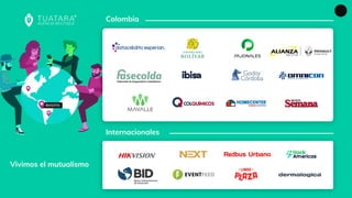 Internacionales
Colombia
Vivimos el mutualismo
 