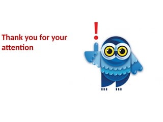 Thank you for your
attention
 