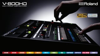 Identify Correctly victory Roland V-800HD Multi-format Video Switcher
