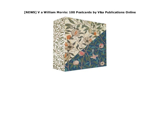 News V A William Morris 100 Postcards By V Amp A Publications Onl