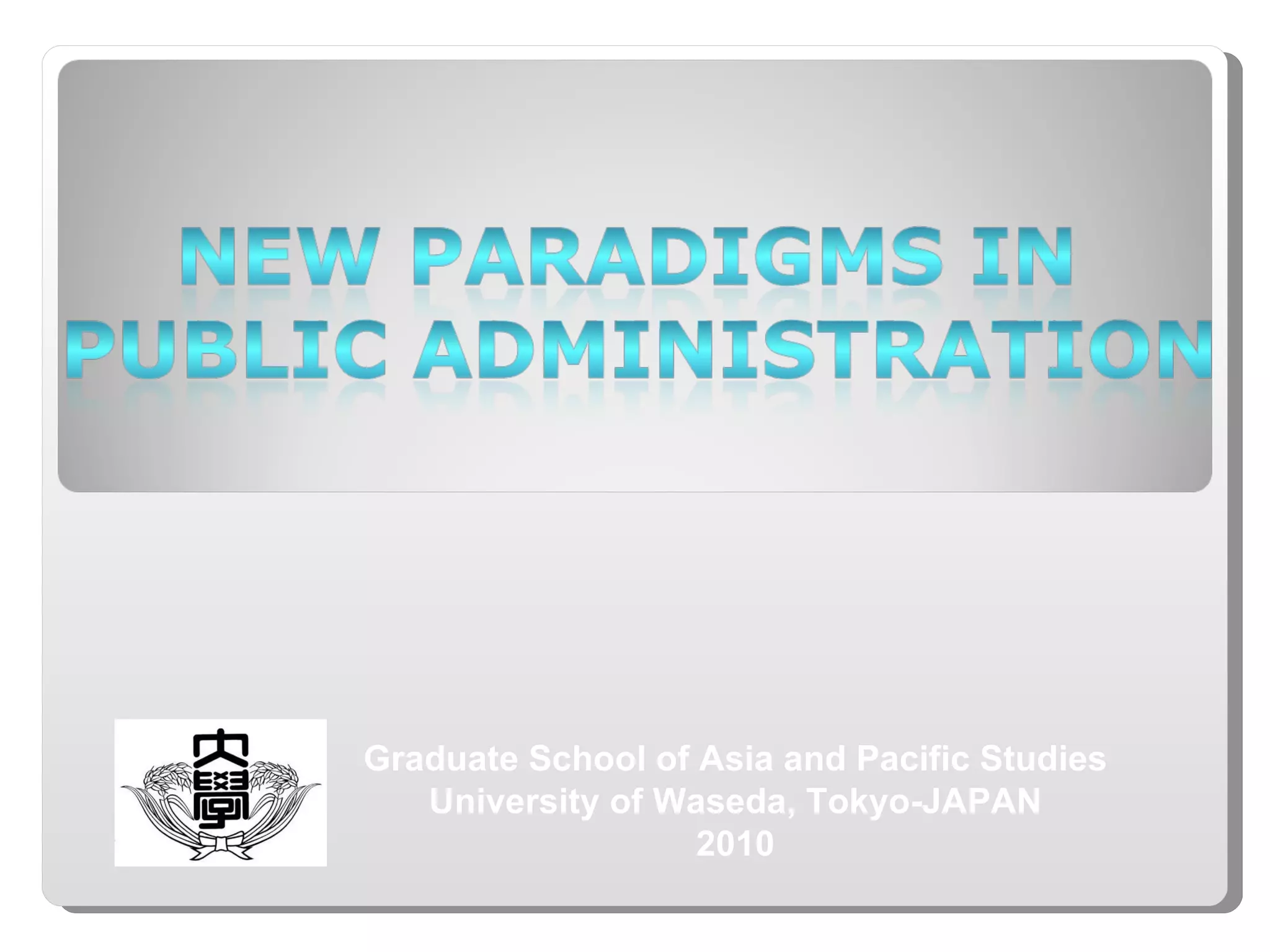 Graduate School of Asia and Pacific Studies University of Waseda, Tokyo-JAPAN 2010 