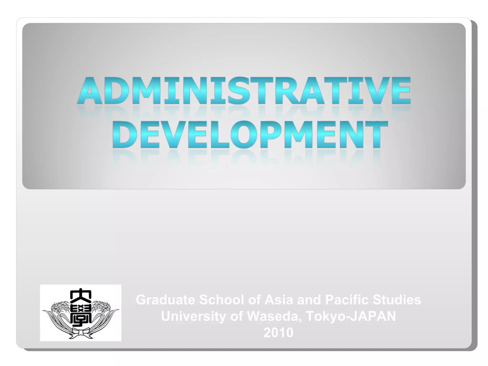 Graduate School of Asia and Pacific Studies University of Waseda, Tokyo-JAPAN 2010 