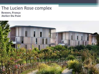The Lucien Rose complex Rennes, França Atelier Du Pont 