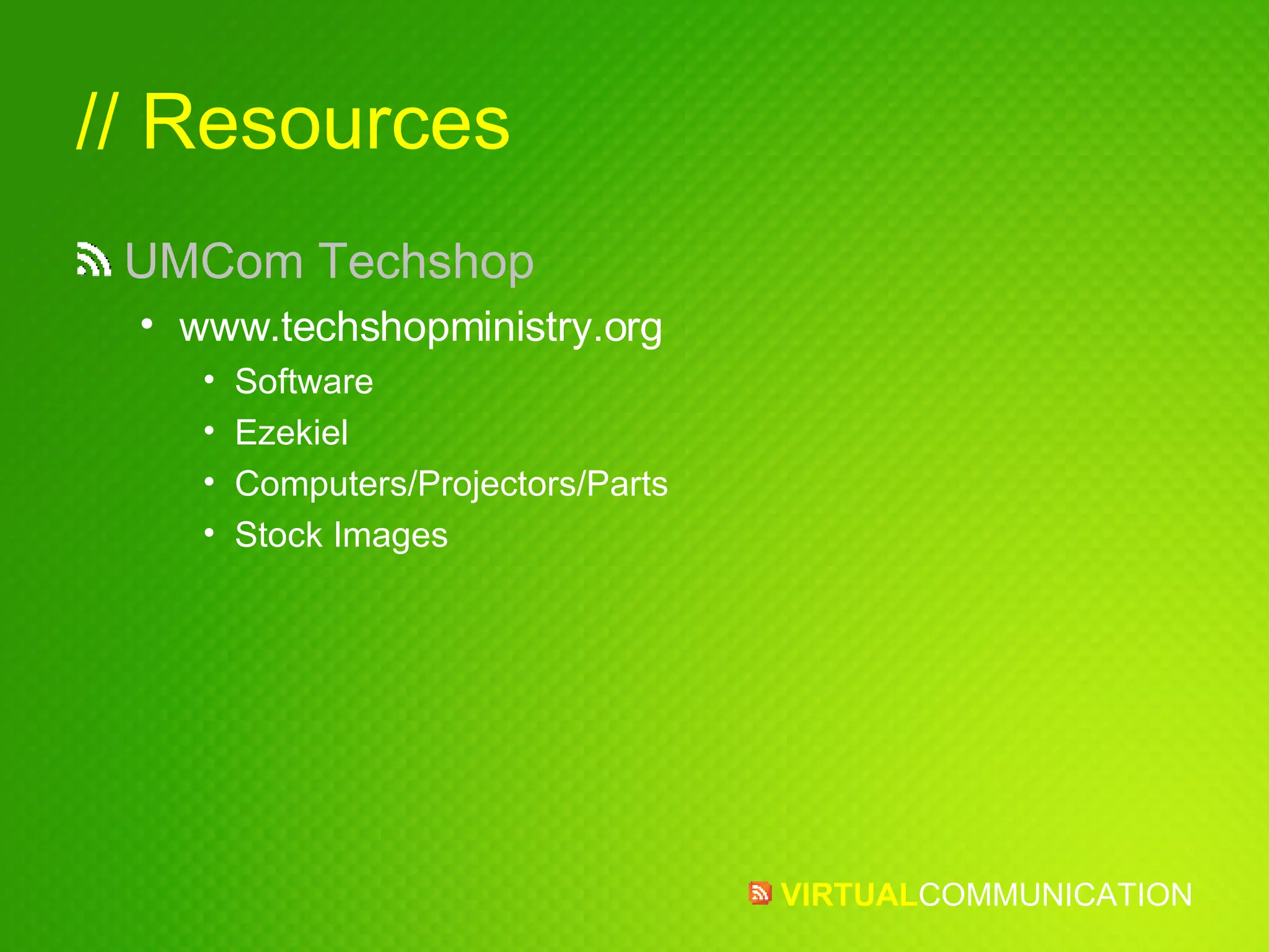 // Resources UMCom Techshop www.techshopministry.org Software Ezekiel Computers/Projectors/Parts Stock Images