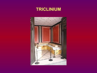 TRICLINIUM 