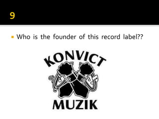  Who is the founder of this record label??
 