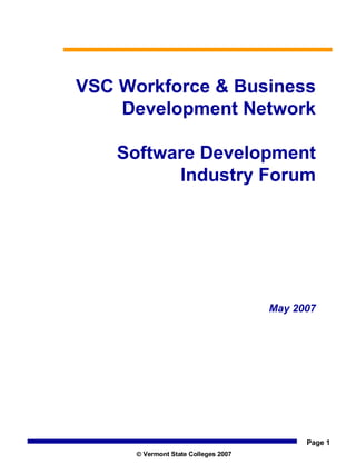 VSC Workforce & Business Development Network Software Development Industry Forum May 2007    Vermont State Colleges 2007 