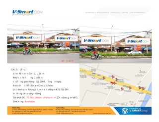 CÁC SỐ LIỆU
● Vị trí: Mặt tiền Chợ Cầu Diễn
● Khu vực: Mặt đường Cầu Diễn
● Lưu lượng giao thông: 100.000 Lượt người/ ngày
● Kích thước: W 11m x H 2m x 2 Pano
● Loại hình biển: Khung sắt, mặt bạt hiflex in KTS 720 DPI
● Hệ thống chiếu sáng: Không
● Giá thuê QC: 75.000.000vnđ/Pano/năm (Chưa bao gồm VAT)
● Tình trạng: Available
 