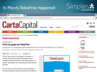 In March,TelexFree happened
 