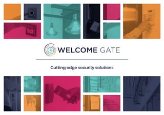 1
Cutting edge security solutions
 