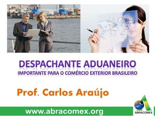 Prof. Carlos Araújo
 