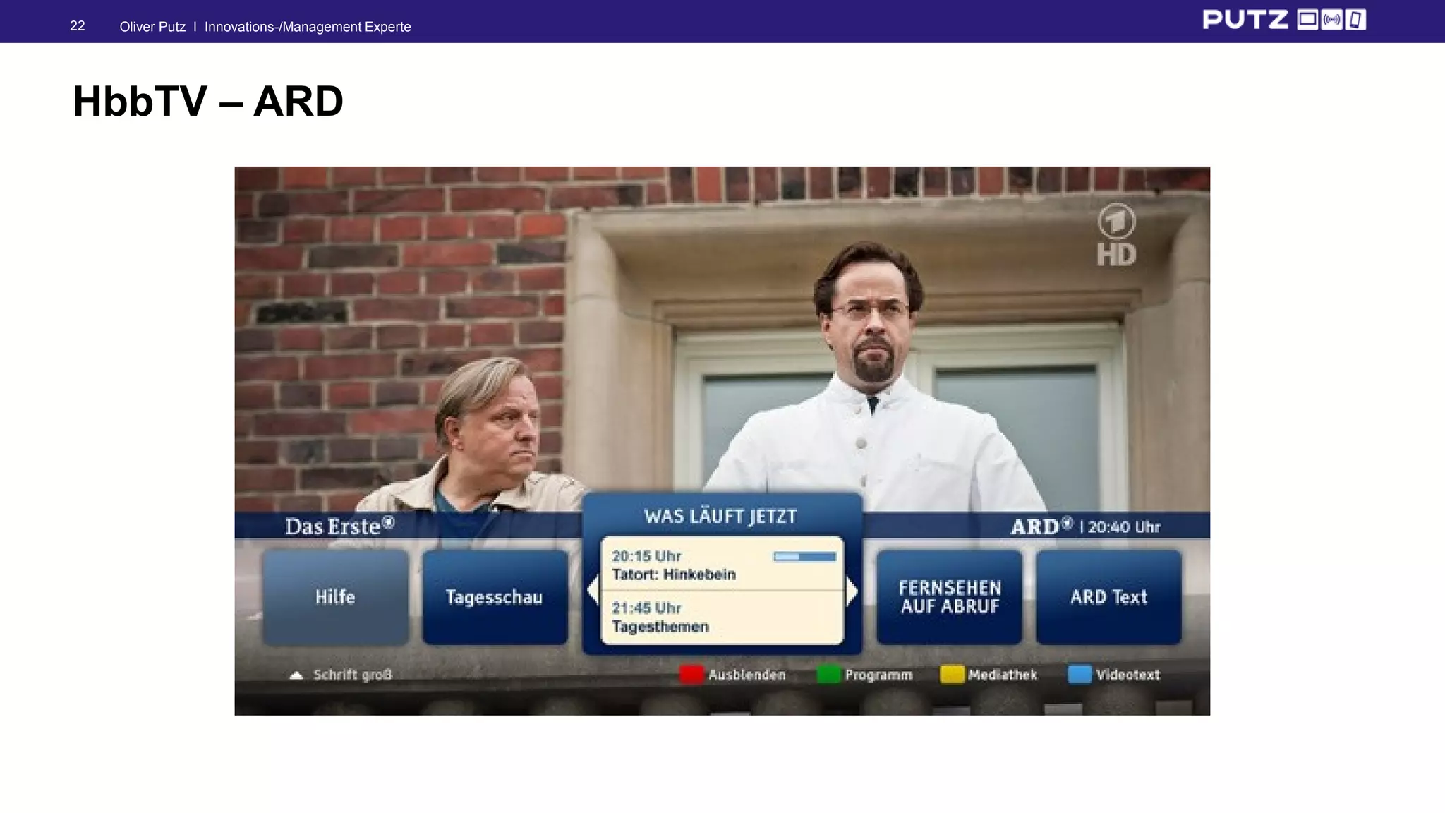 Oliver Putz I Innovations-/Management Experte22
HbbTV – ARD
 
