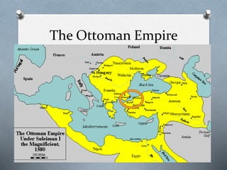 The Ottoman Empire