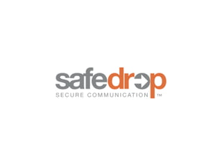 safedrop secure communications